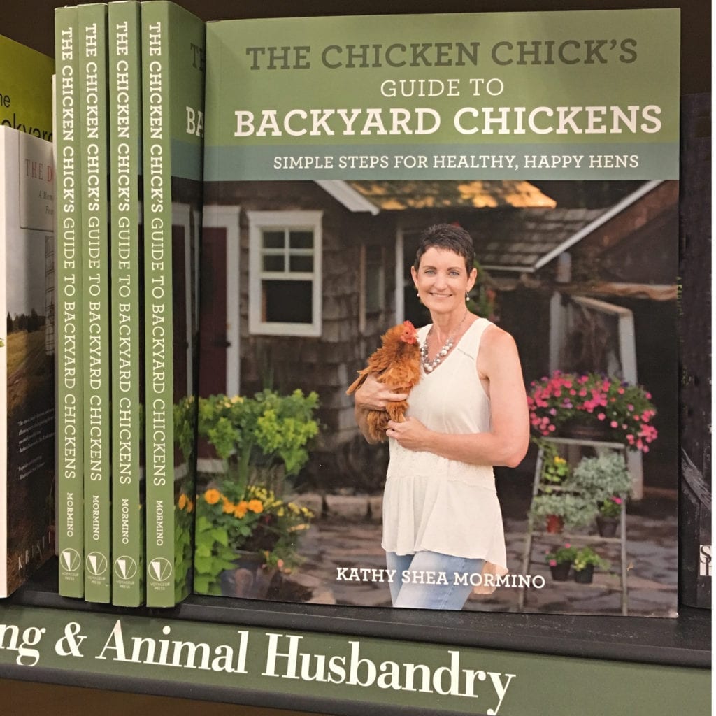 The Chicken Chick's Guide to Backyard Chickens by Kathy Shea Mormino