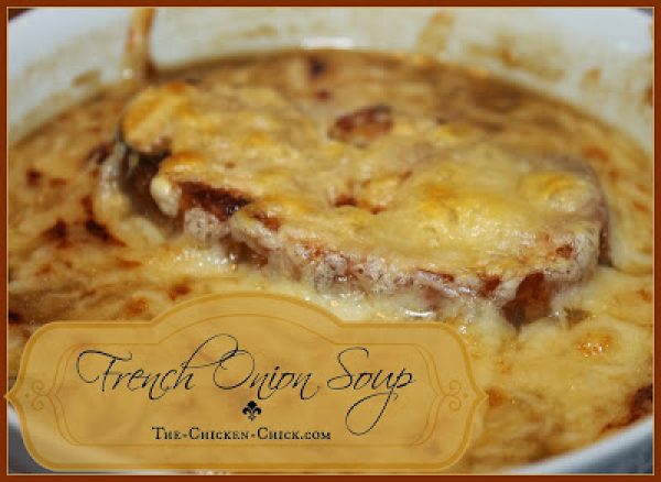 French Onion Soup Recipe | The Chicken Chick®