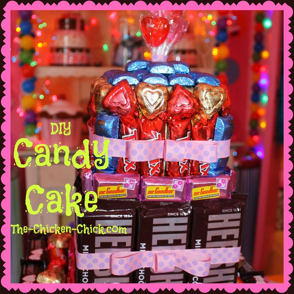 DIY Candy Cake | The Chicken Chick®