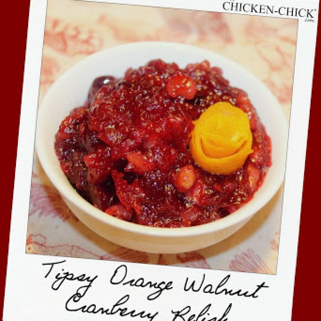 Tipsy Orange Walnut Cranberry Relish Recipe | The Chicken ...