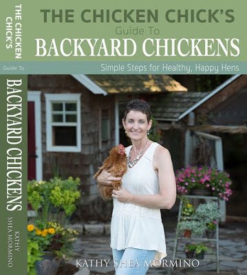  The Chicken Chick's Guide to Backyard Chickens: Simple Steps for Healthy, Happy Hens