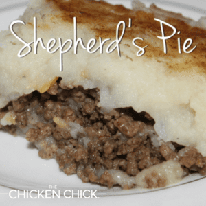Shepherd's Pie Recipe | The Chicken Chick®
