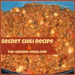 Super Secret Chili Recipe | The Chicken Chick®